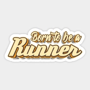 Born to be a Runner typography Sticker